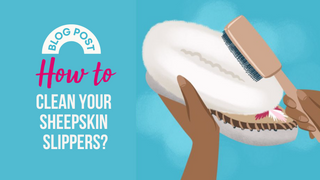 The Best Methods to Clean Sheepers Sheepskin Slippers